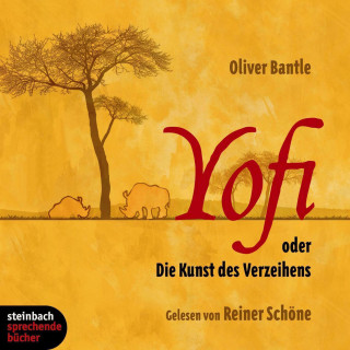Oliver Bantle: Yofi oder Die Kunst des Verzeihens (Ungekürzt)