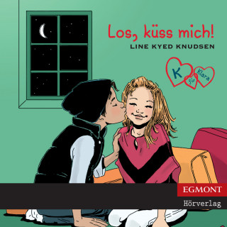 Line Kyed Knudsen: K für Klara, Folge 3: Los, küss mich! (ungekürzt)