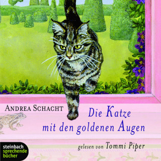 Andrea Schacht: Die Katze mit den goldenen Augen (Gekürzt)