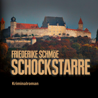 Friederike Schmöe: Schockstarre (Ungekürzt)