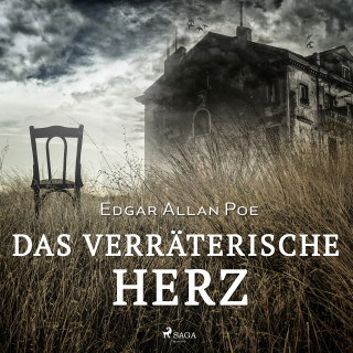 Edgar Allan Poe: Das verräterische Herz (Ungekürzt)