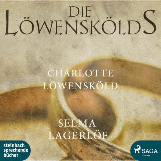 Selma Lagerlöf: Charlotte Löwensköld - Die Löwenskölds 2 (Ungekürzt)