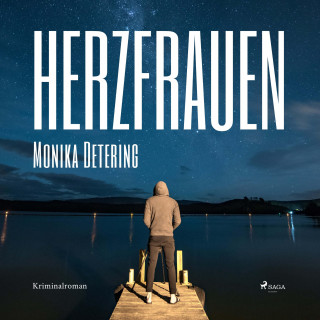 Monika Detering: Herzfrauen (Ungekürzt)