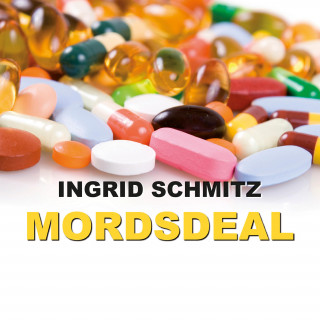 Ingrid Schmitz: Mordsdeal (Ungekürzt)