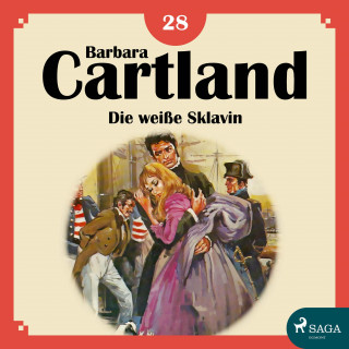 Barbara Cartland: Die weiße Sklavin - Die zeitlose Romansammlung von Barbara Cartland 18 (Ungekürzt)