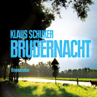 Klaus Schuker: Brudernacht (Ungekürzt)