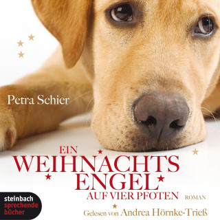 Petra Schier: Ein Weihnachtsengel auf vier Pfoten (Gekürzt)