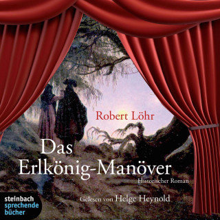 Robert Löhr: Das Erlkönig-Manöver (Gekürzt)