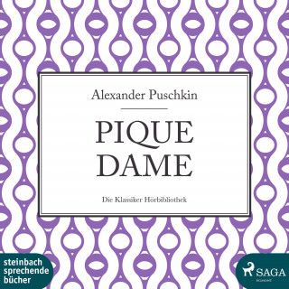 Alexander Puschkin: Pique Dame (Ungekürzt)