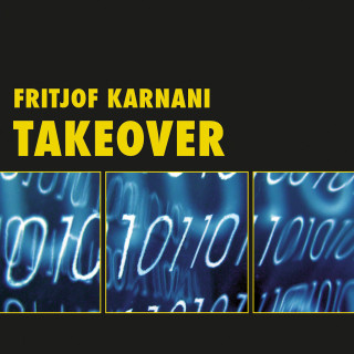 Fritjof Karnani: Takeover (Ungekürzt)
