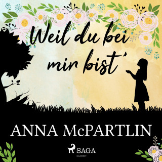 Anna McPartlin: Weil du bei mir bist (Gekürzt)