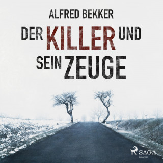 Alfred Bekker: Der Killer und sein Zeuge (Ungekürzt)