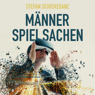 Stefan Schickedanz: Männerspielsachen (Ungekürzt)