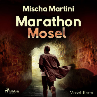 Mischa Martini: Marathon Mosel - Mosel-Krimi (Ungekürzt)