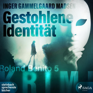 Inger Gammelgaard Madsen: Gestohlene Identität - Rolando Benito 5 (Ungekürzt)