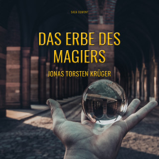 Jonas Torsten Krüger: Das Erbe des Magiers