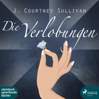 J. Courtney Sullivan: Die Verlobungen (Ungekürzt)