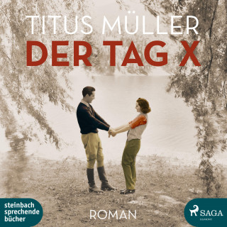 Titus Müller: Der Tag X (Ungekürzt)