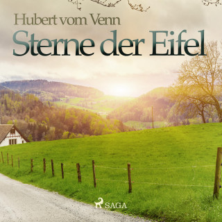 Hubert vom Venn: Sterne der Eifel (Ungekürzt)