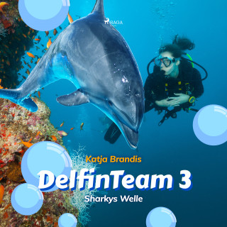 Katja Brandis: DelfinTeam 3 - Sharkys Welle