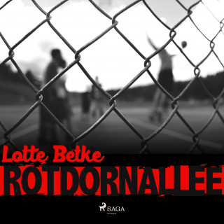 Lotte Betke: Rotdornallee (Ungekürzt)