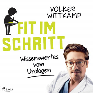 Volker Wittkamp: Fit im Schritt - Wissenswertes vom Urologen (Ungekürzt)