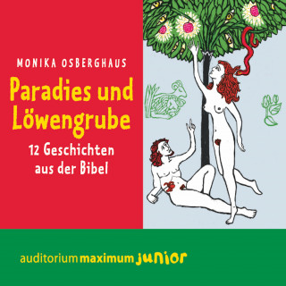 Monika Osberghaus: Paradies und Löwengrube (Ungekürzt)