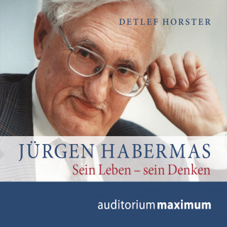 Detlef Horster: Jürgen Habermas (Ungekürzt)