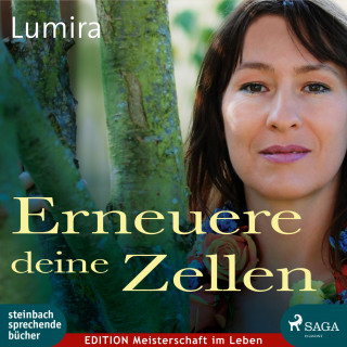 Lumira: Erneuere deine Zellen (Ungekürzt)