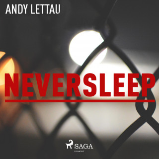 Andy Lettau: Neversleep (Ungekürzt)