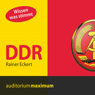 Rainer Eckert: DDR (Ungekürzt)