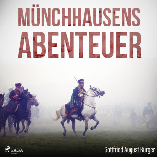 Gottfried August Bürger: Münchhausens Abenteuer (Ungekürzt)