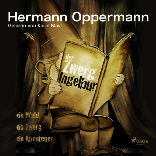 Hermann Oppermann: Der Zwerg Ingelbur (Ungekürzt)