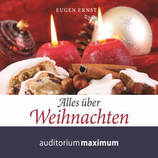 Eugen Ernst: Alles über Weihnachten (Ungekürzt)