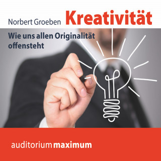 Norbert Groeben: Kreativität (Ungekürzt)