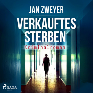 Jan Zweyer: Verkauftes Sterben (Ungekürzt)