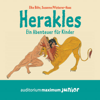 Elke Böhr, Susanne Pfisterer-Haas: Herakles (Ungekürzt)