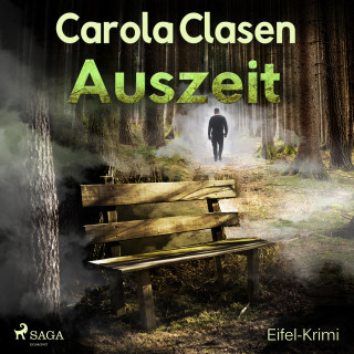 Carola Clasen: Auszeit - Eifel-Krimi (Ungekürzt)
