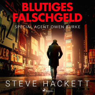 Steve Hackett: Blutiges Falschgeld - Special Agent Owen Burke 6 (Ungekürzt)