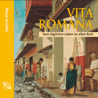 Ingemar König: Vita Romana (Ungekürzt)