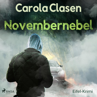 Carola Clasen: Novembernebel - Eifel-Krimi (Ungekürzt)