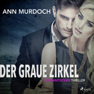 Ann Murdoch: Der graue Zirkel: Romantischer Thriller