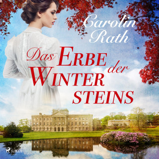 Carolin Rath: Das Erbe der Wintersteins (Ungekürzt)