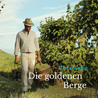 Clara Viebig: Die goldenen Berge (Ungekürzt)