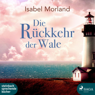 Isabel Morland: Die Rückkehr der Wale (Ungekürzt)