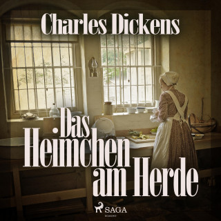 Charles Dickens: Das Heimchen am Herde (Ungekürzt)