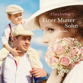 Clara Viebig: Einer Mutter Sohn (Ungekürzt)