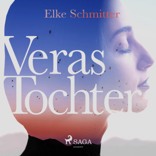 Elke Schmitter: Veras Tochter (Ungekürzt)