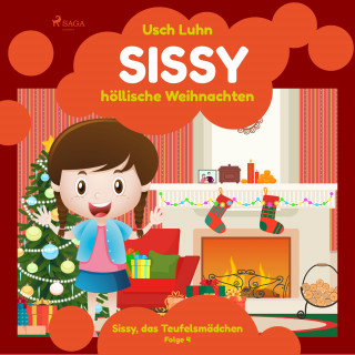 Usch Luhn: Sissy - höllische Weihnachten: Sissy, das Teufelsmädchen. Folge 4