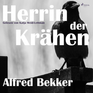 Alfred Bekker: Herrin der Krähen (Ungekürzt)